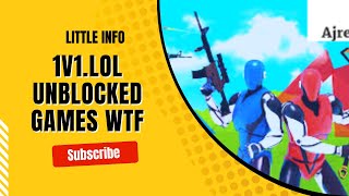 1v1.Lol Unblocked games wtf review||Short review