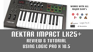Video thumbnail for Nektar Impact LX25+ Review with Logic Pro X 10.5 by David Thom Creations