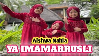 Download lagu Aishwa Nahla - Ya Imamarrusli mp3