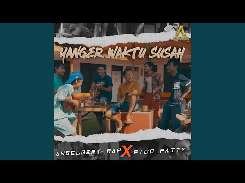 YANGER WAKTU SUSAH
