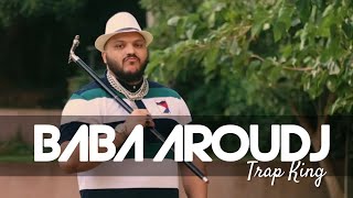 Trap King - Baba Aroudj (Official Music Video)