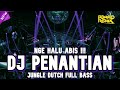 NGE HALU ABIS DJ PENANTIAN X TERLALU CINTA NEW JUNGLE DUTCH 2021 FULL BASS