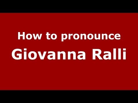 How to pronounce Giovanna Ralli (Italian/Italy) - PronounceNames.com