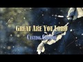 Great Are You Lord Casting Crowns With Lyrics