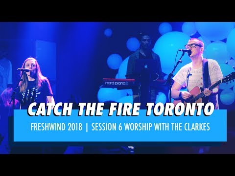Saturday Evening Worship - Catch The Fire Toronto | Freshwind Conference 2018