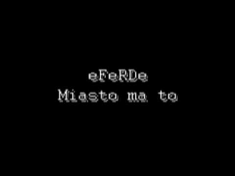 eFeRDe - miasto ma to