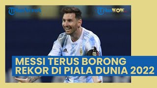 Messi Terus Borong Rekor di Piala Dunia 2022, Pelatih Argentina: Tak Ada yang Bisa Menghentikannya