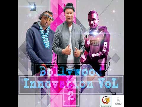 Bollywood Innovation Mashup  - Vol 1