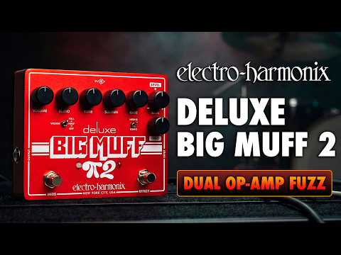 Electro-Harmonix Deluxe Big Muff Pi 2 Fuzz Pedal | EHX Demo by BILL RUPPERT