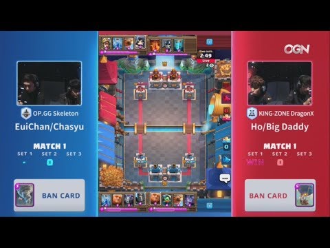 클래시로얄 리그 아시아 - 2주 2일차 OP.GG Skeleton vs KING-ZONE DragonX Set2
