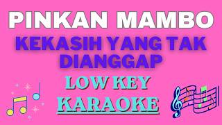 Download lagu Pinkan Mambo - Kekasih yang tak dianggap | Low key - Karaoke version mp3