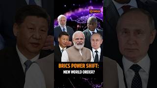 BRICS Power Shift: Is a New World Order Emerging?