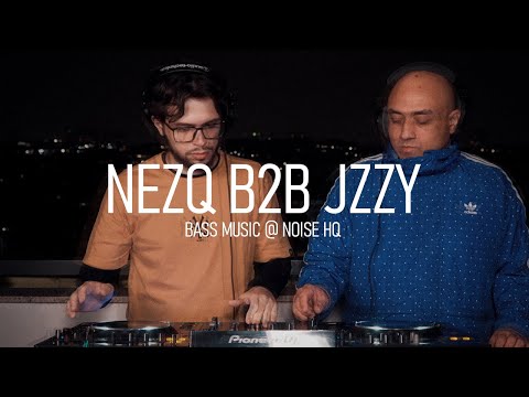 JZZY B2B NEZQ - Bass Music @ NOISE HQ