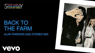 Music video thumbnail preview for Steve Harley \u0026 Cockney Rebel - Back To The Farm (Alan Parsons 2025 Stereo Mix) [Official Audio] by Steve Harley & Cockney Rebel