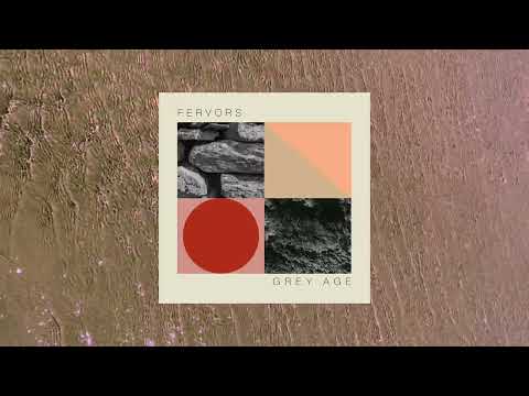Fervors - Grey Age