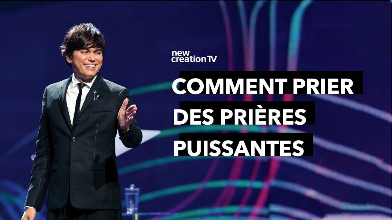 Joseph Prince - Comment prier des prières puissantes | New Creation TV Français