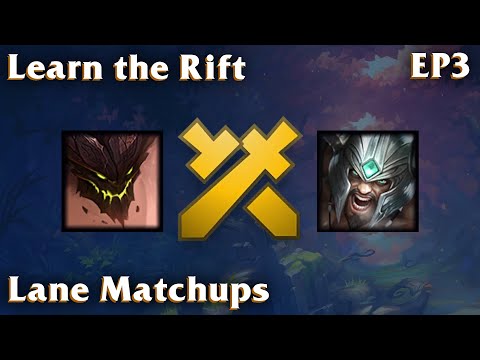 League of Legends Learn the Rift Episode 3: Intro to Lane Matchups