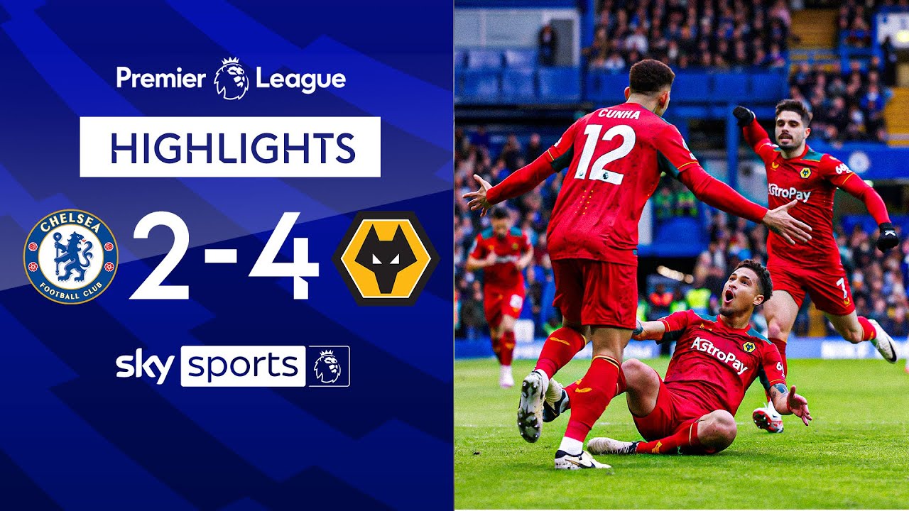 Chelsea 2-4 Wolves - Premier League