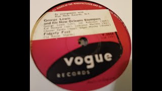 Fidgety Feet - George Lewis and his New Orleans Stompers - 78rpm