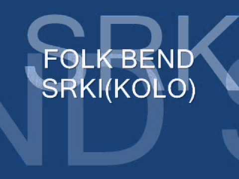 FOLK BEND SRKI - DJABE PIROMANAC - KOLO-