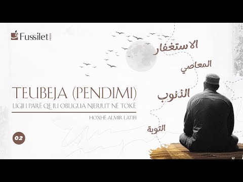 Teubeja (pendimi) Ligji i parë që iu obligua njeriut në tokë - Hoxhë Almir Latifi