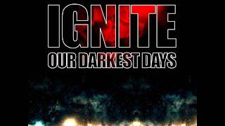 Ignite -  "Intro" & "Bleeding" (Bonustrack from the "Our Darkest Days" album)
