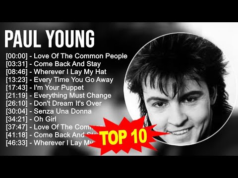 P.a.u.l Y.o.u.n.g Greatest Hits ~ Top 100 Artists To Listen in 2023