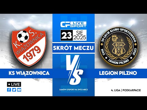 Skrót 🎬 | KS Wiązownica - Legion Pilzno | 23.08.2025 | Podkarpacka 4. liga 🏆