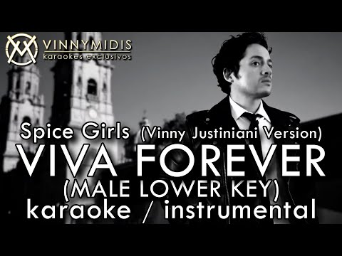 Viva Forever (MALE LOWER KEY Karaoke Instrumental) - Spice Girls (Vinny Justiniani version)