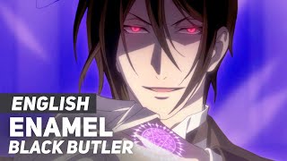 Black Butler - &quot;Enamel&quot; | ENGLISH Ver | AmaLee (feat. PelleK)