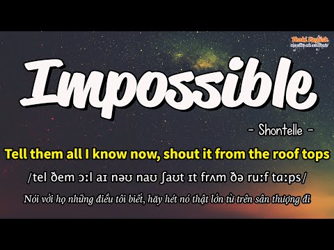 Học tiếng Anh qua bài hát - IMPOSSIBLE - (Lyrics+Kara+Vietsub) - Thaki English