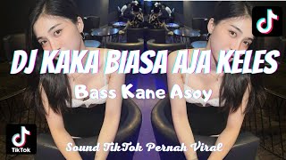 Download lagu DJ KAKA BIASA AJA KELES ARITITI SOUND OLD YANG DULU VIRAL DITIKTOK mp3