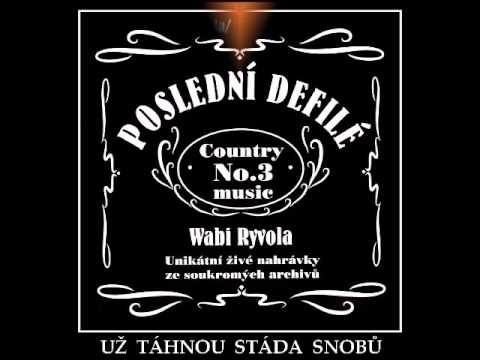 516/ WABI RYVOLA - UŽ TÁHNOU STÁDA SNOBŮ