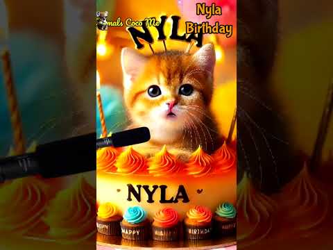 HAPPY BIRTHDAY TO YOU NYLA | HAPPY BIRTHDAY SONG WITH NAMES | Adorable Cute Cat 😺  #happybirthday