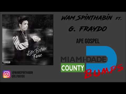 Wam SpinThaBin x G.Fraydo - Ape Gospel (Audio)
