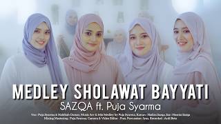 Download lagu MEDLEY SHOLAWAT BAYYATI - SAZQA ft. PUJA SYARMA mp3