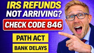 IRS Refund Still Processing IRS Refund Delays IRS Direct Deposit Pending Code 846 and 570 