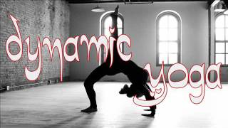 Dynamic Yoga - Best Yoga Music