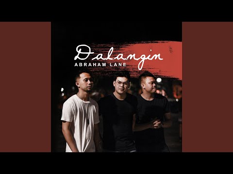 Dalangin - Abraham Lane