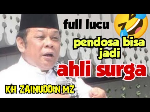 INI YG BISA MEMBUATMU MASUK SURGA‼️ Ceramah lucu KH ZAINUDDIN MZ