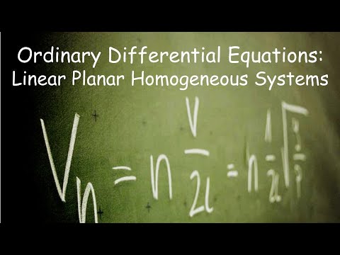 Differential Equations: Linear Planar Homogeneous Systems