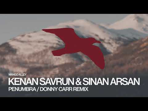 Kenan Savrun & Sinan Arsan - Penumbra (Donny Carr Remix)