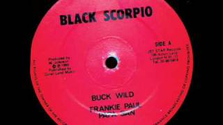 Frankie Paul  & Papa San - Buck Wild