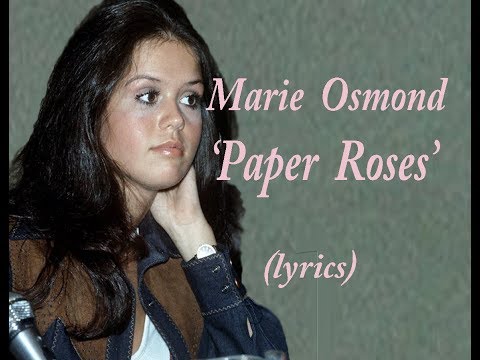 Marie Osmond  'Paper Roses'  (lyrics)