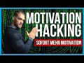 MOTIVATION HACKING - 4 Schlüssel zu mehr Motivation