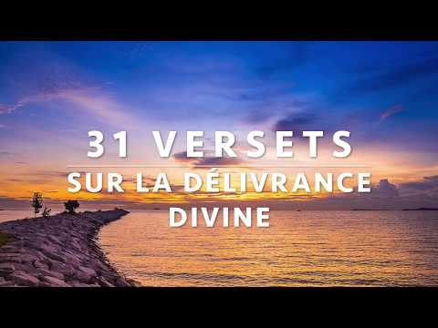31 VERSETS SUR LA DÉLIVRANCE DIVINE - Il TE SECOURT | Canal d'Encouragement By Prisca