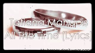 Download lagu Tatiana manaois (All the time)  music and lyrics mp3
