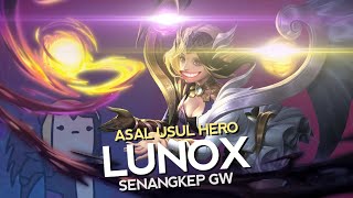 Download lagu Asal Usul Hero Lunox Senangkep Gw - Mobile Legends Bang Bang Indonesia mp3