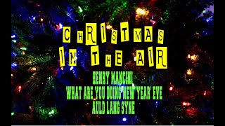 HENRY MANCINI - WHAT ARE YOU DOING NEW YEAR' EVE/AULD LANG SYNE