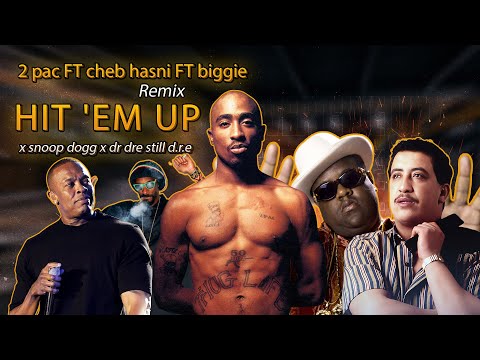 Hasni Feat 2Pac ★ HIT EM UP ★ ♛ biggie x snoop dogg x dr dre still d.r.e ♛